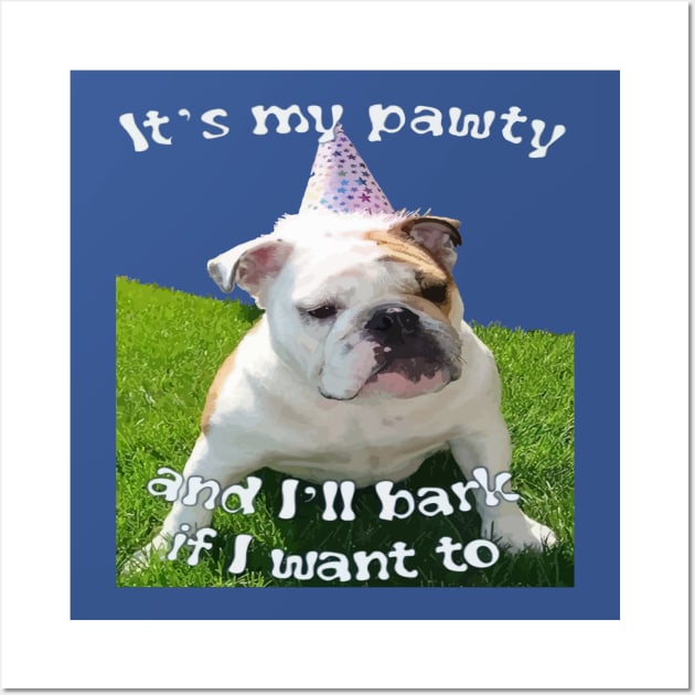 Its My Pawty Grumpy Bulldog Wearing Birthday Party Hat Wall Art by taiche